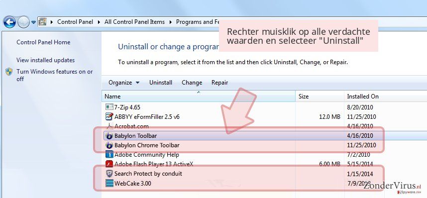 Rechter muisklik op alle verdachte waarden en selecteer 'Uninstall' Rechter muisklik op alle verdachte waarden en selecteer 'Uninstall'